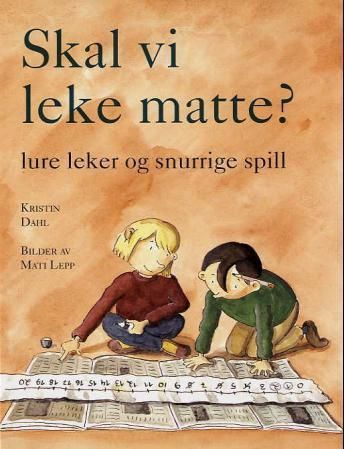 Skal vi leke matte? : lure leker og snurrige spill