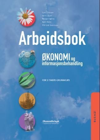 Forsidebilde av Økonomi og informasjonsbehandling : arbeidsbok : for 5-timers grunnkurs