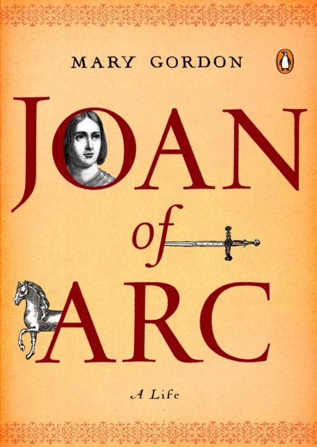 Joan of Arc : A Life