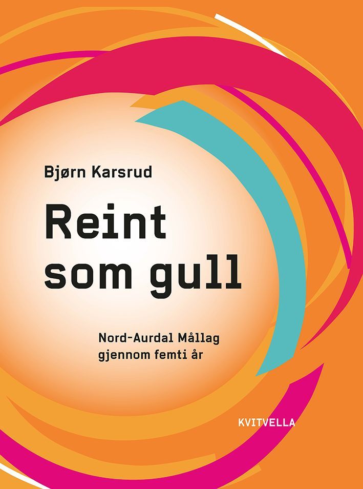 Forsidebilde av Reint som gull : Nord-Aurdal Mållag gjennom femti år