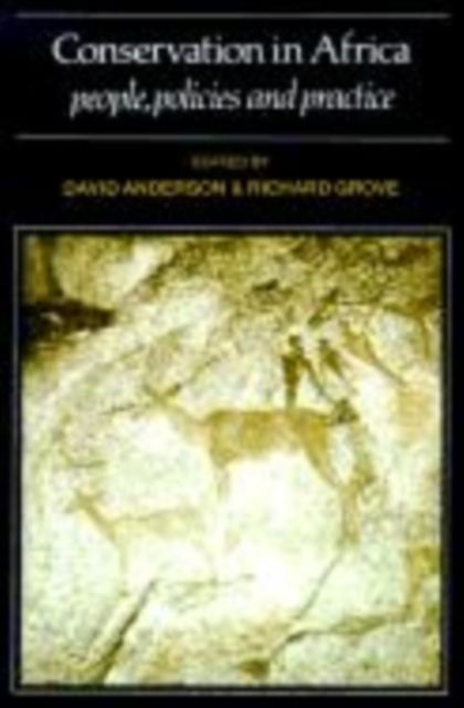 Conservation in Africa : Peoples, Policies and Practice