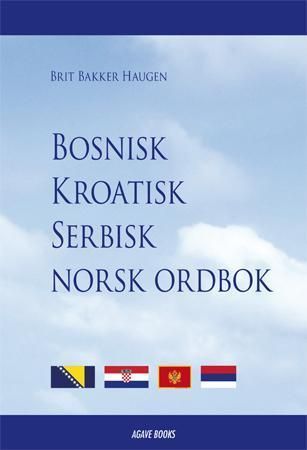 Bosnisk, kroatisk, serbisk norsk ordbok