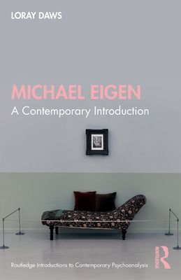 Michael Eigen : A Contemporary Introduction