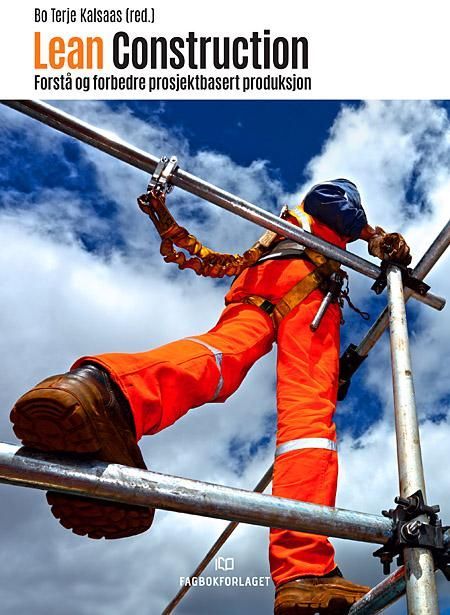 Lean construction : forstå og forbedre prosjektbasert produksjon