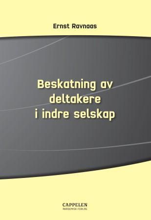 Beskatning av deltakere i indre selskap : særlig om omklassifisering av inntekt