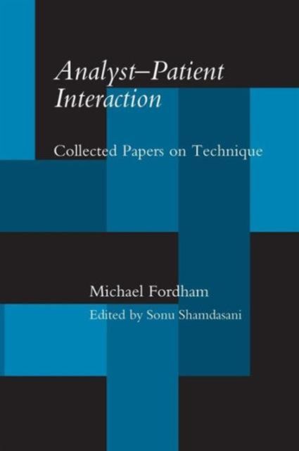 Forsidebilde av Analyst-Patient Interaction : Collected Papers on Technique