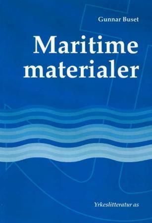 Maritime materialer : skipsteknisk drift - teknisk fagskole