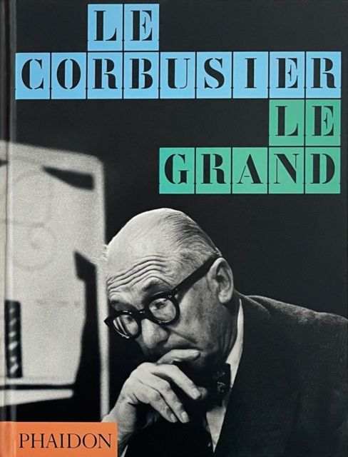 Le Corbusier : Le Grand