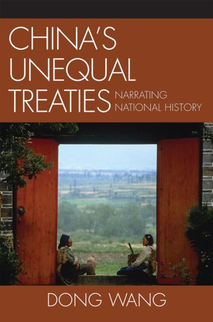 China's Unequal Treaties : Narrating National History