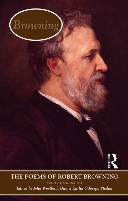 The Poems of Browning: Volume Four : 1862 - 1871