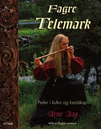 Fagre Telemark : perler i kultur og landskap