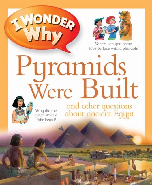 I Wonder Why Pyramids Were Built