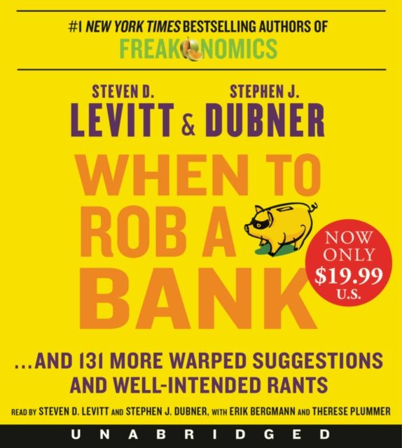 When to Rob a Bank Low Price CD : ...And 131 More Warped Suggestions and Well-Intended Rants