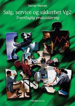 Salg, service og sikkerhet : tverrfaglig praksislæring : vg2