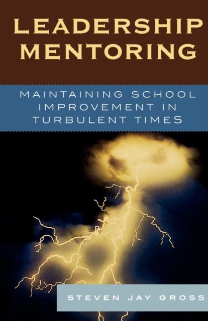Forsidebilde av Leadership Mentoring : Maintaining School Improvement in Turbulent Times