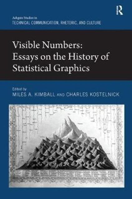Visible Numbers : Essays on the History of Statistical Graphics
