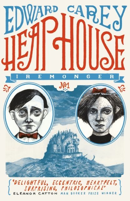 Heap House (Iremonger 1) : from the author of The Times Book of the Year Little