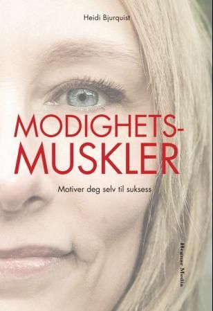 Modighetsmuskler : vær superhelt i eget liv