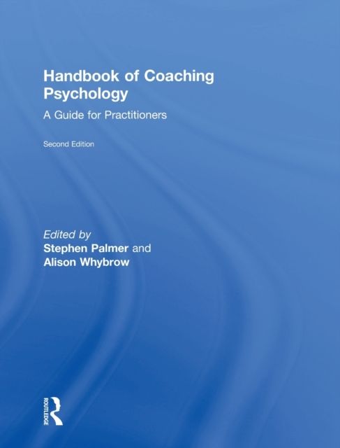 Handbook of Coaching Psychology : A Guide for Practitioners