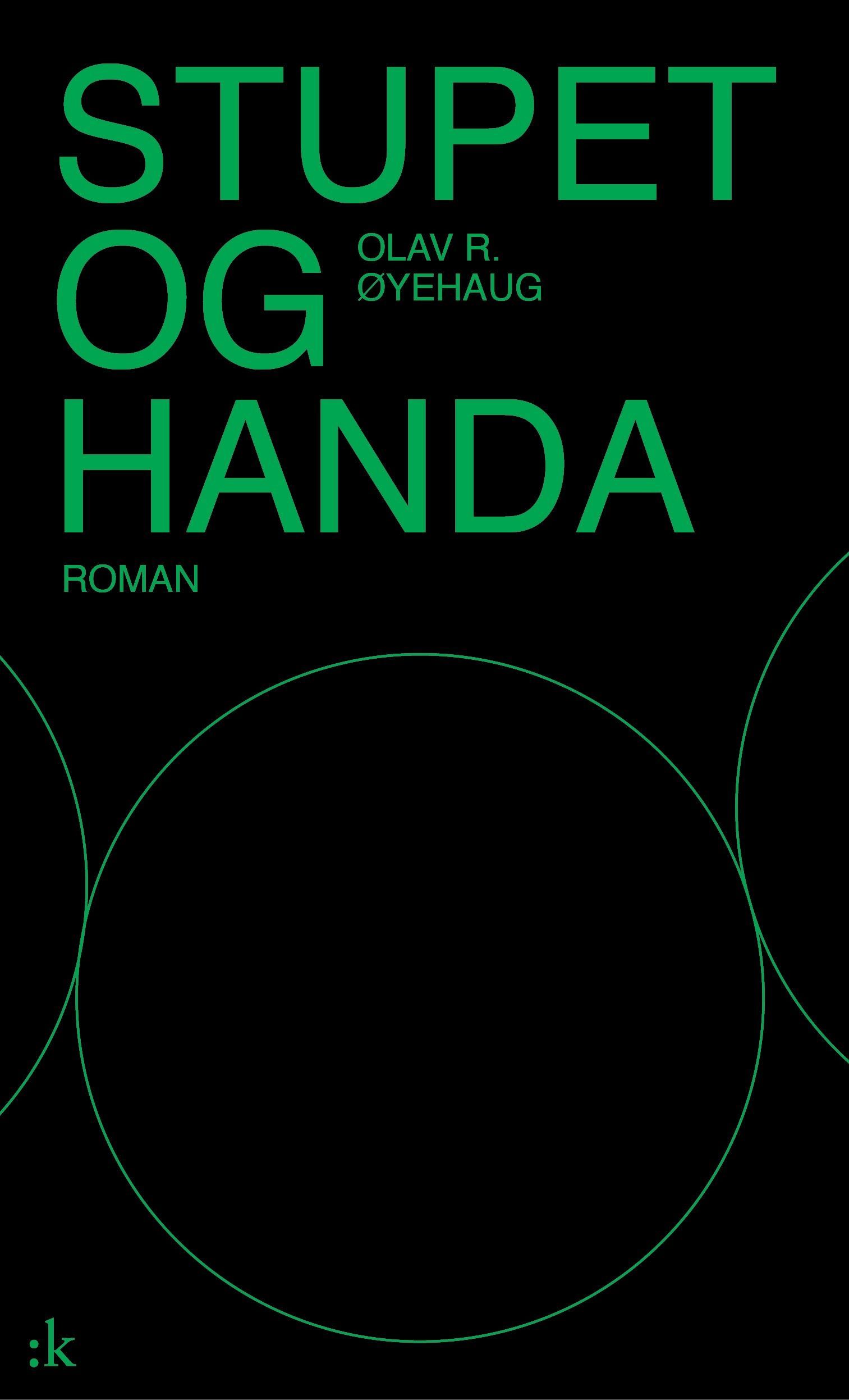 Stupet og handa : roman