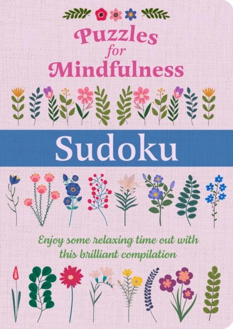 Puzzles for Mindfulness Sudoku : Over 120 Puzzles