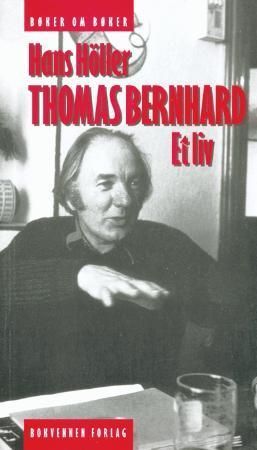 Thomas Bernhard : et liv