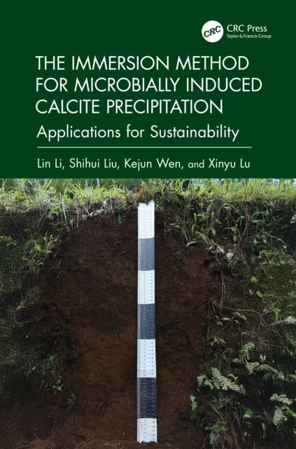 The Immersion Method for Microbially Induced Calcite Precipitation: : Applications for Sustainability