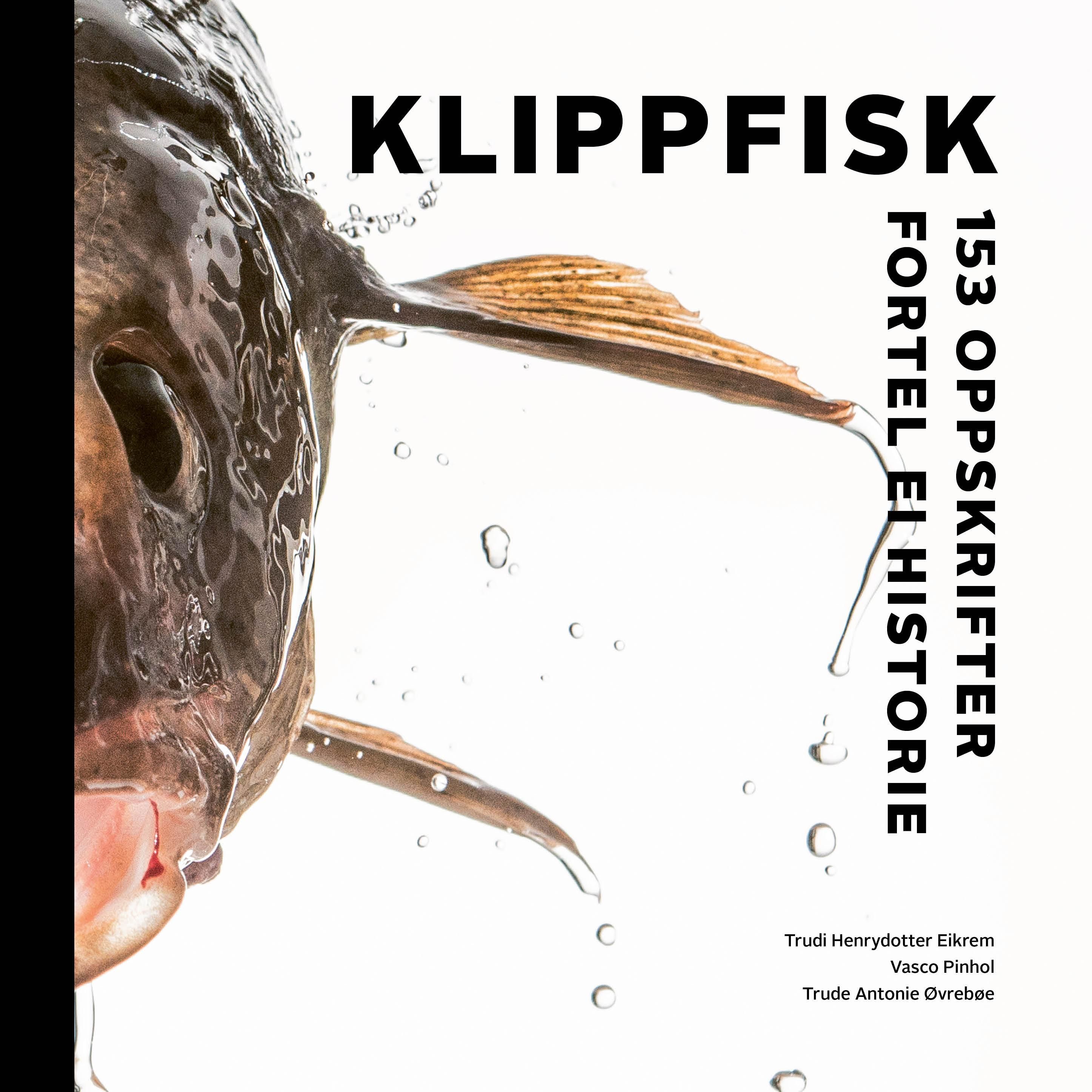 Klippfisk : 153 oppskrifter fortel ei historie