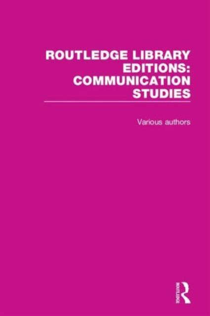 Routledge Library Editions: Communication Studies