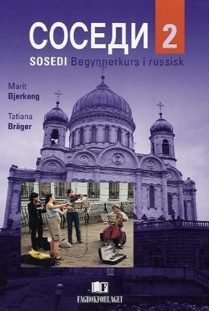 Sosedi 2 : begynnerkurs i russisk