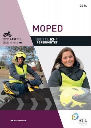 Veien til førerkortet : moped : lærebok, klasse AM