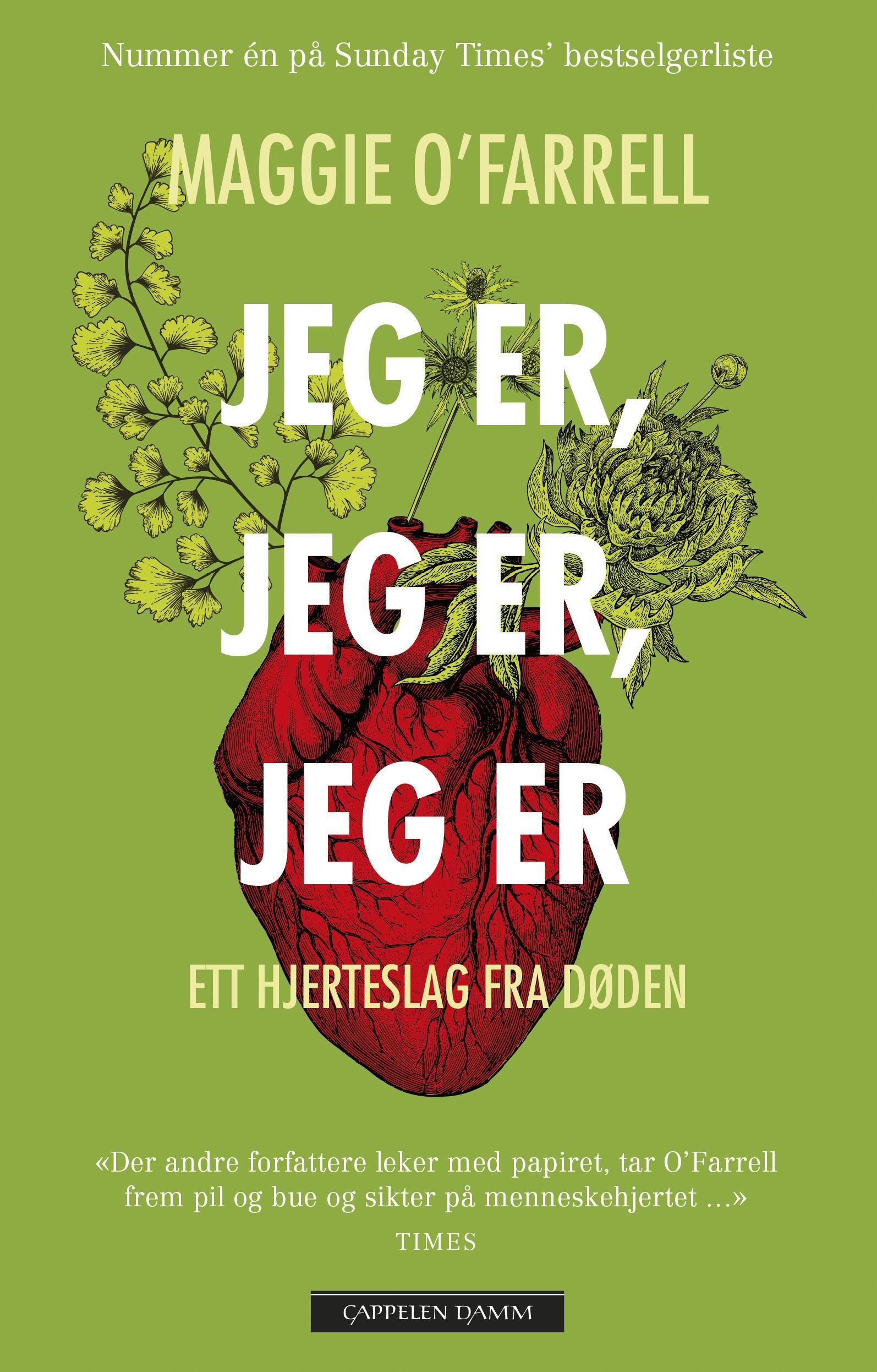 Jeg er, jeg er, jeg er : ett hjerteslag fra døden