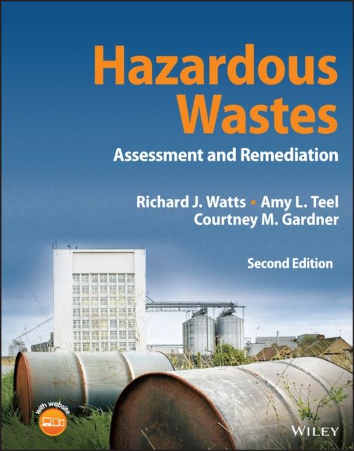 Hazardous Wastes : Assessment and Remediation