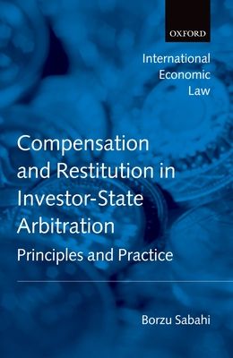 Forsidebilde av Compensation and Restitution in Investor-State Arbitration : Principles and Practice