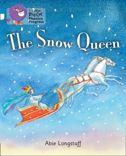 The Snow Queen : Band 04 Blue/Band 10 White
