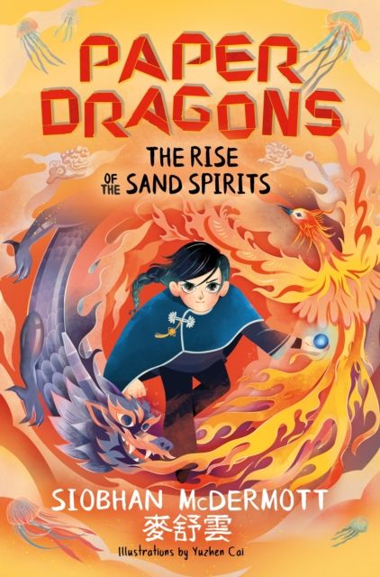 Paper Dragons: The Rise of the Sand Spirits : Book 2