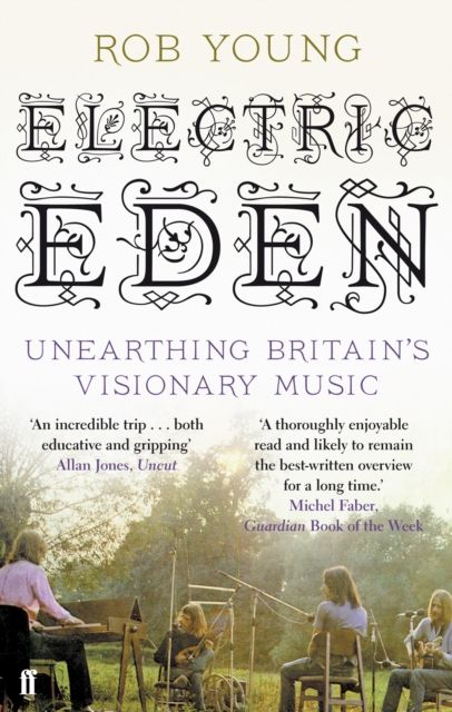 Electric Eden : unearthing Britain's visionary music