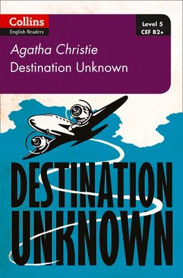 Destination Unknown : B2+ Level 5