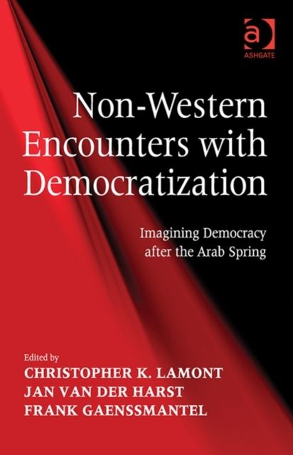 Non-Western Encounters with Democratization : Imagining Democracy after the Arab Spring