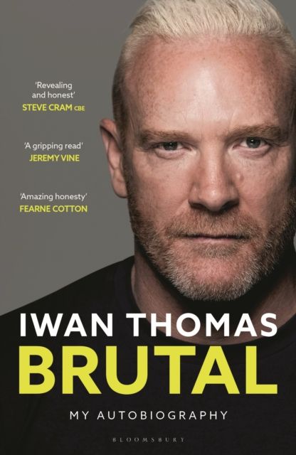 Brutal : My Autobiography