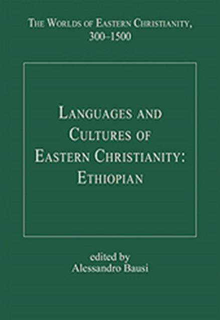 Languages and Cultures of Eastern Christianity: Ethiopian