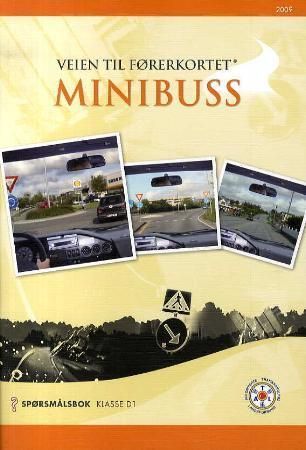 Veien til førerkortet : minibuss : spørsmålsbok klasse D1