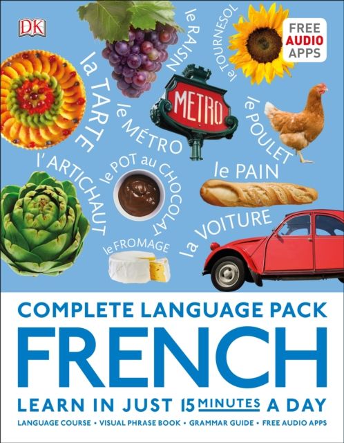 Complete Language Pack French : French Easy Grammar / French Visual Phrasebook / 15-minute French
