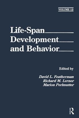Life-Span Development and Behavior : Volume 12
