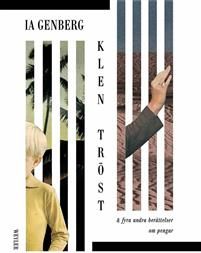 Klen tröst : & fyra andra berättelser om pengar