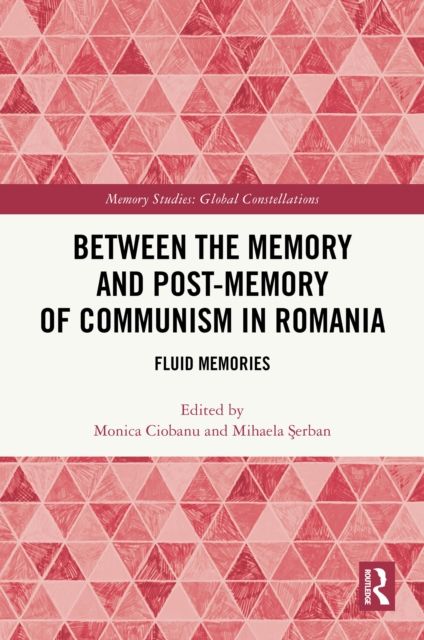 Between the Memory and Post-Memory of Communism in Romania : Fluid Memories