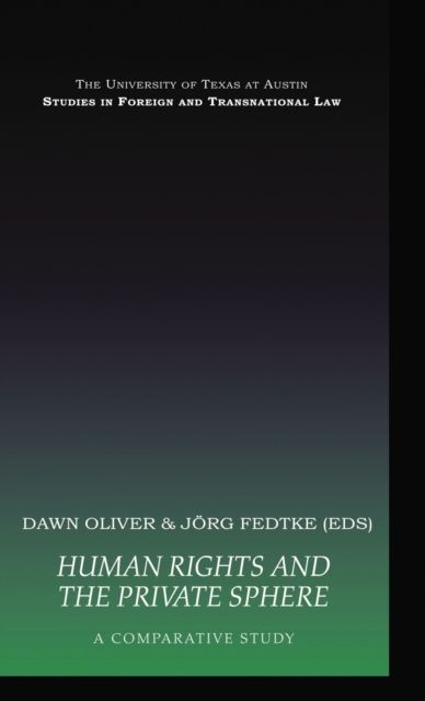 Human Rights and the Private Sphere vol 1 : A Comparative Study