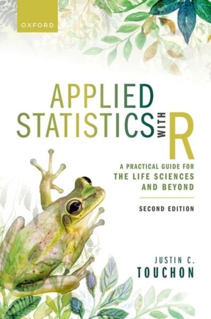 Applied Statistics with R : A Practical Guide for the Life Sciences and Beyond