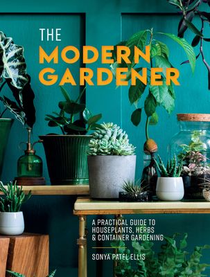 The modern gardener