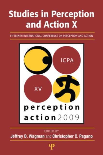 Studies in Perception and Action X : Fifteenth International Conference on Perception and Action